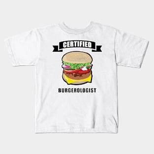 Certified Burgerologist - Funny Burger Design Kids T-Shirt